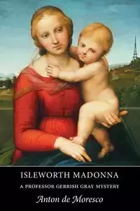 Isleworth Madonna - Anton de Moresco