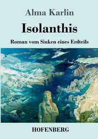 Isolanthis - Alma Karlin