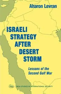 Israeli Strategy After Desert Storm - Levran Aharon