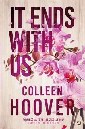 It Ends with Us w.2022 - Colleen Hoover, Anna Gralak