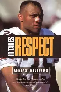 It Takes Respect - Williams Aeneas