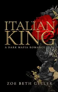 Italian King - Zoe Beth Geller