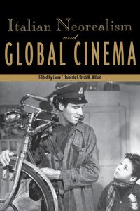 Italian Neorealism and Global Cinema