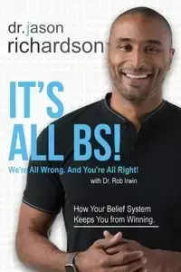 It's All BS! - Jason Richardson