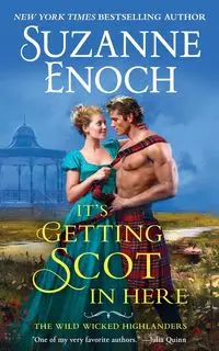 It's Getting Scot in Here - ENOCH SUZANNE