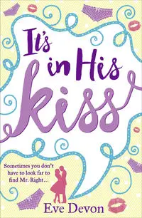 It's In His Kiss - Devon Eve