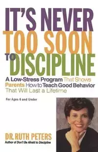 It's Never Too Soon to Discipline - Ruth Peters