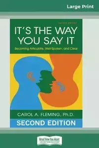 It's the Way You Say It - Carol A. Fleming