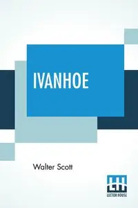 Ivanhoe - Scott Walter