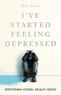 I've Started Feeling Depressed - South Mat