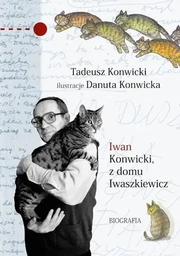 Iwan Konwicki, z domu Iwaszkiewicz. Biografia - Tadeusz Konwicki