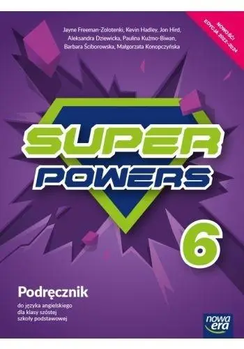 J. Angielski SP 6 Super Powers Podr. 2022 NE - Jayne Freeman-Zolotenki, Jonathan Hird