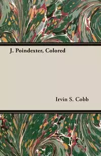 J. Poindexter, Colored - Cobb Irvin S.