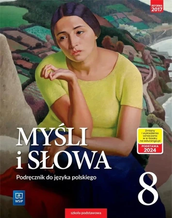 J.Polski SP 8 Myśli i słowa Podr. WSiP - Ewa Nowak, Joanna Gaweł