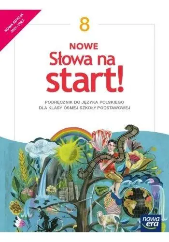J.Polski SP 8 Nowe Słowa na start! Podr. 2021 NE - Joanna Kościerzyńska, Praca zbiorowa, Katarzyna Ł