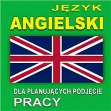 J.angielski dla planujących podjęcie pracy Ks(+MP3)