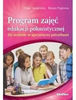 J. polski. Program zajęć edu. polonistycznej... - Alicja Tanajewska, Renata Naprawa