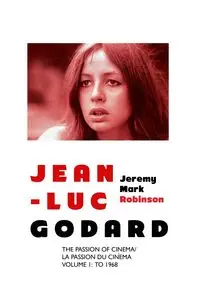 JEAN-LUC GODARD - JEREMY MARK ROBINSON