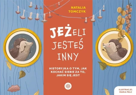 JEŻeli jesteś inny. Historyjka o tym, jak kochać.. - Natalia Tomczyk