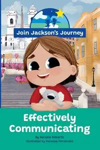 JOIN JACKSON's JOURNEY Effectively Communicating - Renata Roberts