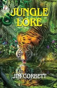 JUNGLE LORE - Jim Corbett