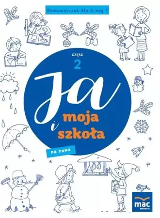 Ja i Moja Szkoła na nowo. Domowniczek SP 1 cz.2 - Jolanta Faliszewska