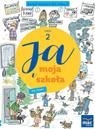 Ja i moja szkoła na nowo SP 3 Zeszyt ćwiczeń cz.3 - Grażyna Lech, Jolanta Faliszewska