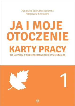 Ja i moje otoczenie KP cz.1 - Agnieszka Borowska-Kociemba, Małgorzata Krukowska