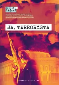 Ja, terrorysta - Antonio Salas