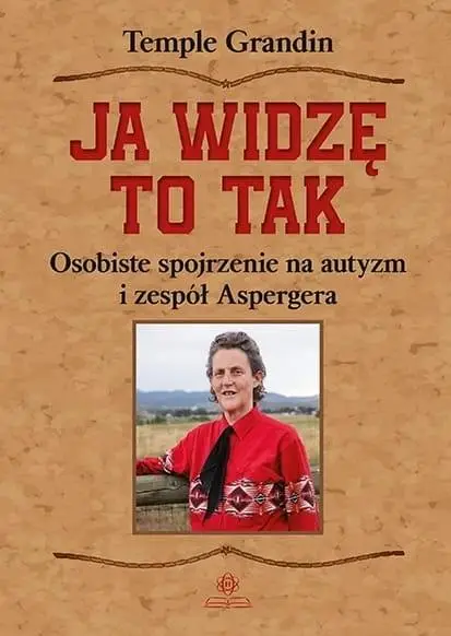 Ja widzę to tak w.2024 - Temple Grandin