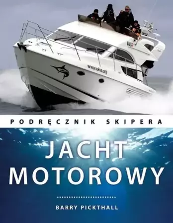 Jacht Motorowy. Podręcznik Skipera - Barry Pickthall