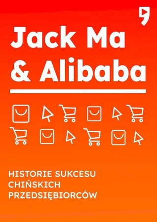 Jack Ma & Alibaba. Historie sukcesu chińskich przedsiębiorców - Yan Qicheng