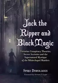 Jack the Ripper and Black Magic - Dimolianis Spiro