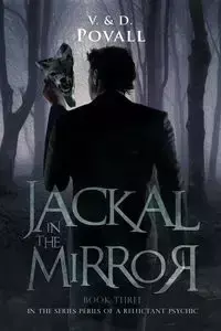 Jackal in the Mirror - Povall V. & D.