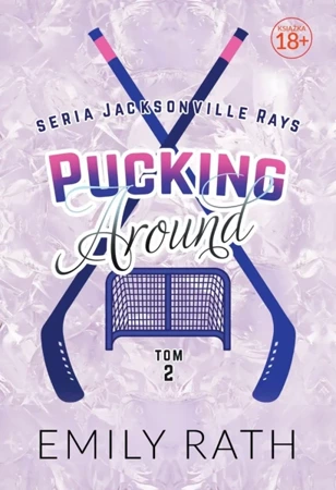 Jacksonville Rays Tom 2 Pucking Around - Emily Rath