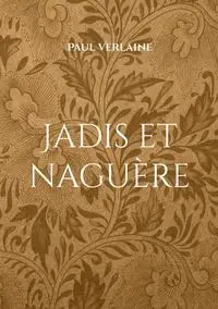 Jadis et naguère - Paul Verlaine