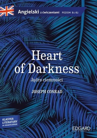 Jądro ciemności/Heart of Darkness - Joseph Conrad