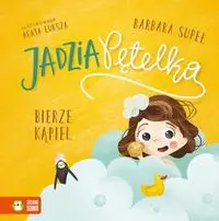 Jadzia Pętelka bierze kąpiel - Barbara Supeł