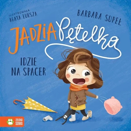 Jadzia Pętelka idzie na spacer - Barbara Supeł, Agata Łuksza