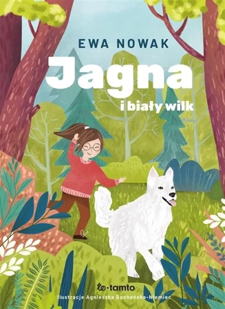 Jagna i biały wilk - Ewa Nowak