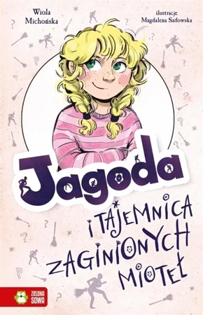 Jagoda i zaginione miotły - Wiola Michońska, Magdalena Sadowska