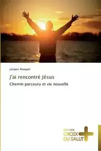 J'ai rencontré jésus - ROUQUET-J