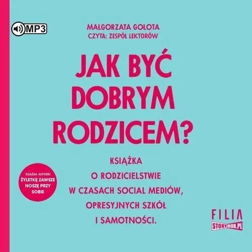 Jak być dobrym rodzicem? audiobook - Małgorzata Gołota