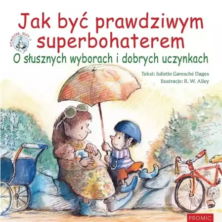 Jak być prawdziwym superbohaterem - Juliette Garesch Dages