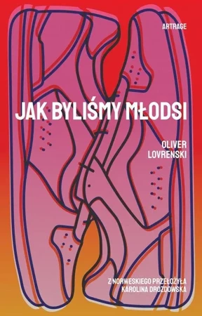 Jak byliśmy młodsi - Oliver Lovrenski