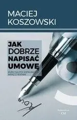 Jak napisać dobrą umowę? - Maciej Koszowski