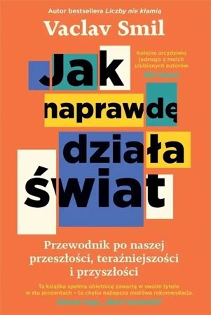 Jak naprawdę działa świat - Vaclav Smil