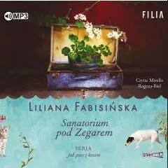 Jak pies z kotem T.1 Sanatorium pod Zegarem CD - Liliana Fabisińska