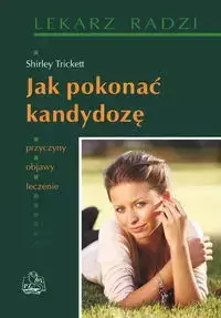 Jak pokonać kandydozę - Shirley Trickett