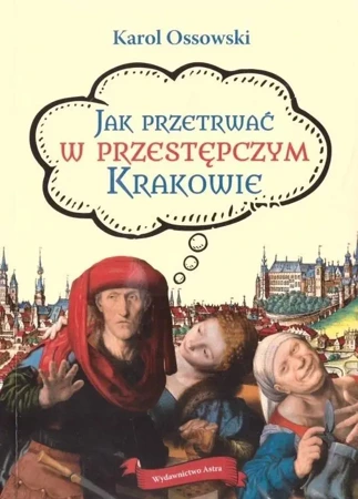 Jak przetrwać w przestępczym Krakowie w.2 - Karol Ossowski